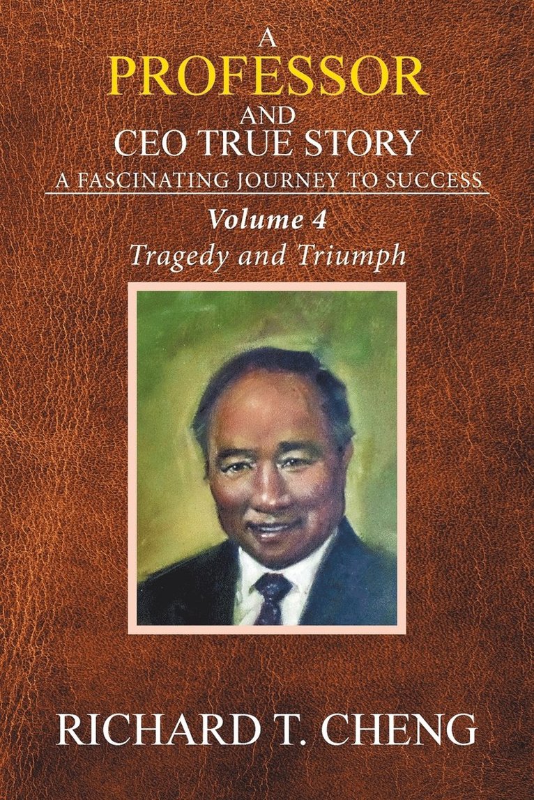 Richard T Cheng, Richard T. Cheng - Professor and CEO True Story, Häftad