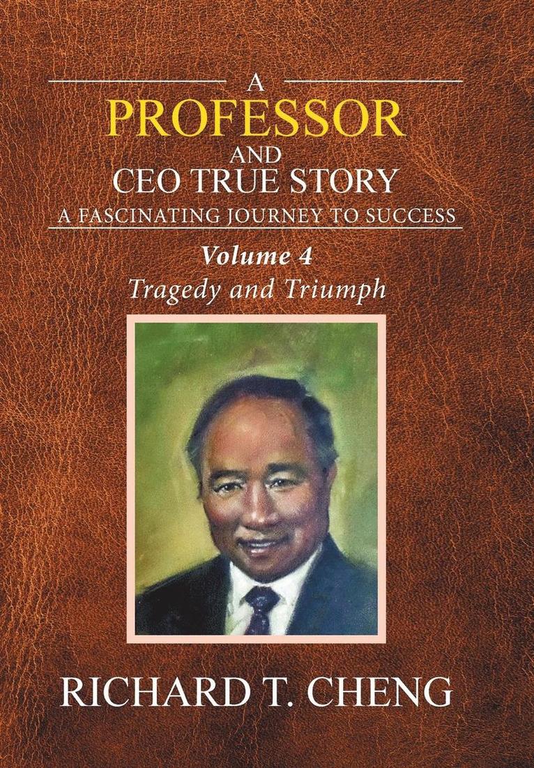 Richard T Cheng, Richard T. Cheng - Professor and CEO True Story, Inbunden