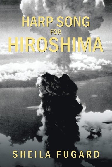 bokomslag Harp Song for Hiroshima