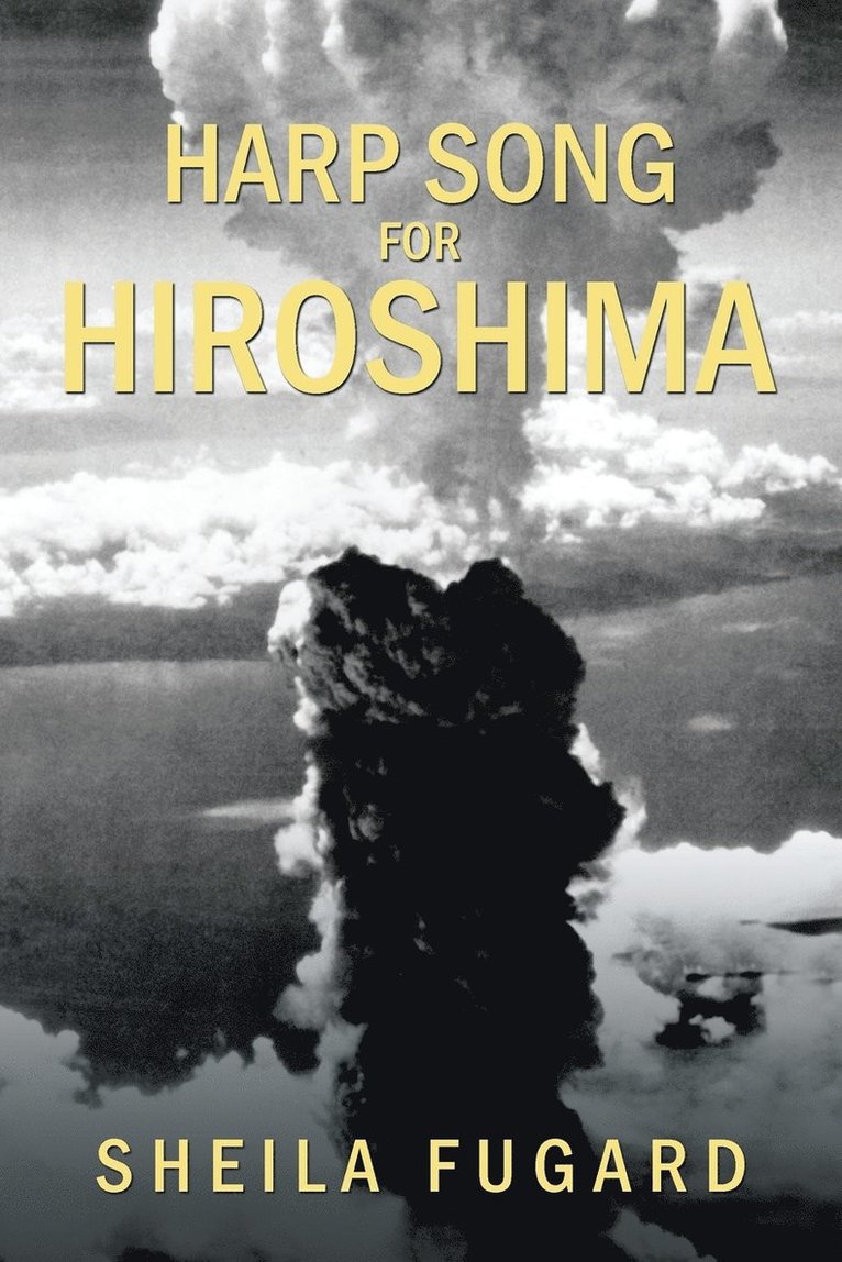 Harp Song for Hiroshima 1