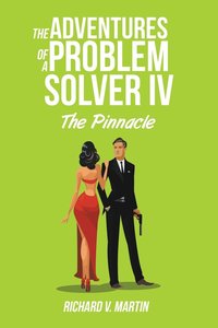 bokomslag The Adventures of a Problem Solver IV