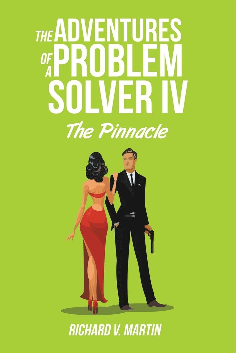 The Adventures of a Problem Solver IV 1