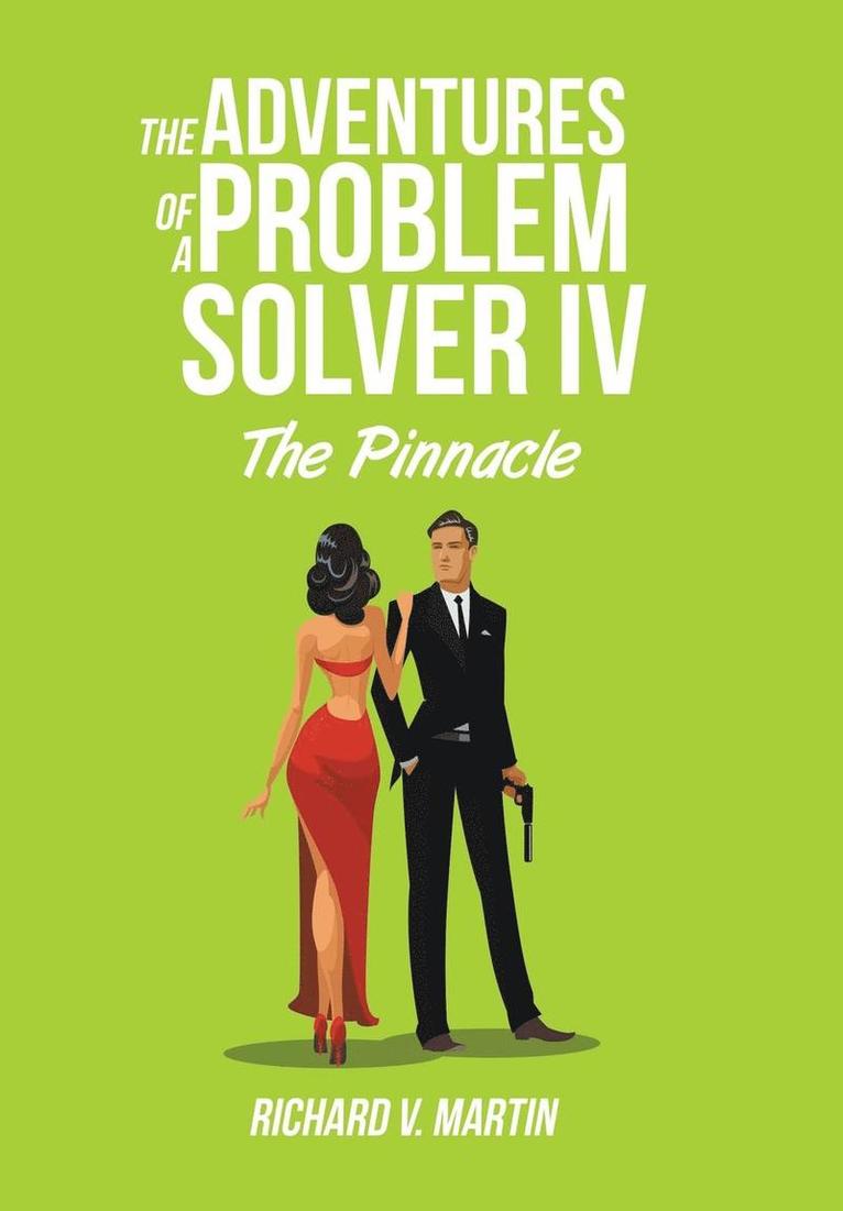 The Adventures of a Problem Solver IV 1