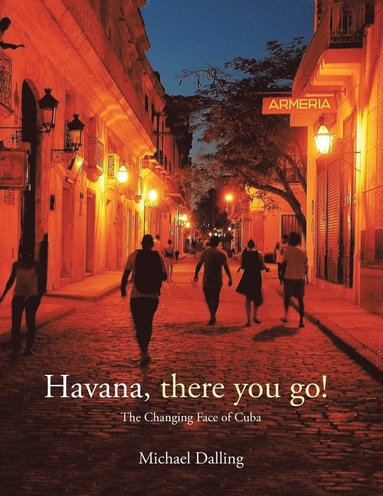 bokomslag Havana, there you go!