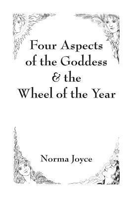 bokomslag Four Aspects of the Goddess & the Wheel of the Year