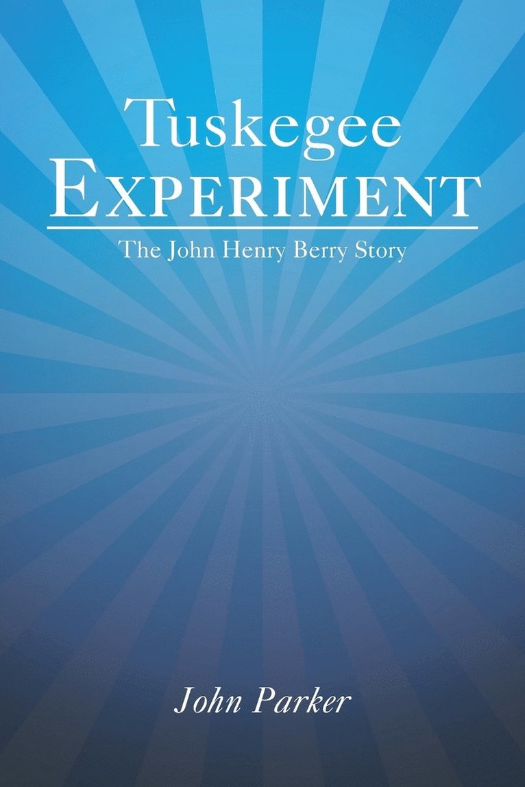 John Parker - Tuskegee Experiment, Häftad