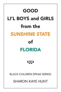 bokomslag Good Li'l Boys and Girls from the Sunshine State of Florida