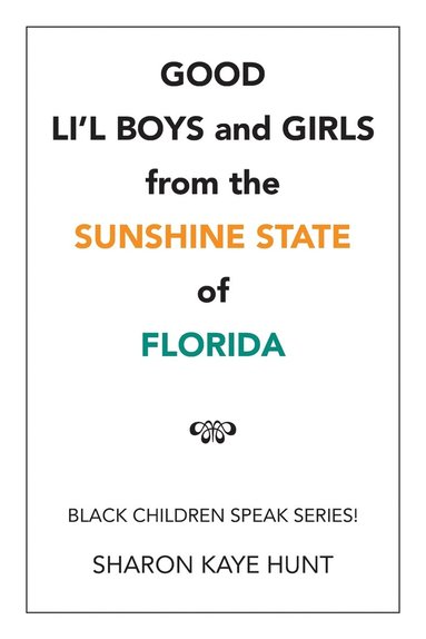 bokomslag Good Li'l Boys and Girls from the Sunshine State of Florida