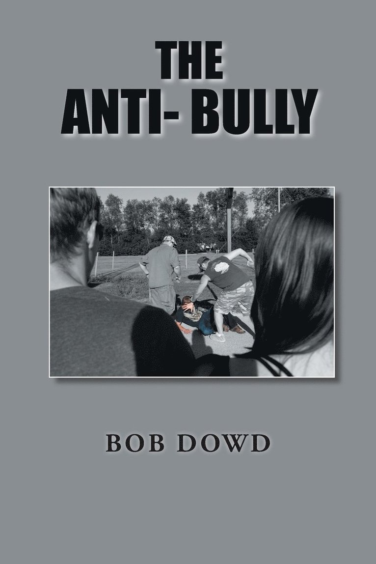 The Anti- Bully 1