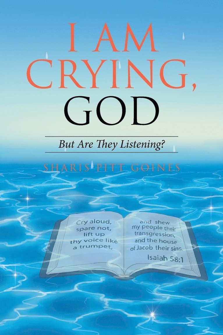 I Am Crying, God 1