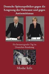 bokomslag Deutsche Spitzenpolitiker gegen die Leugnung des Holocaust und gegen Antisemitismus