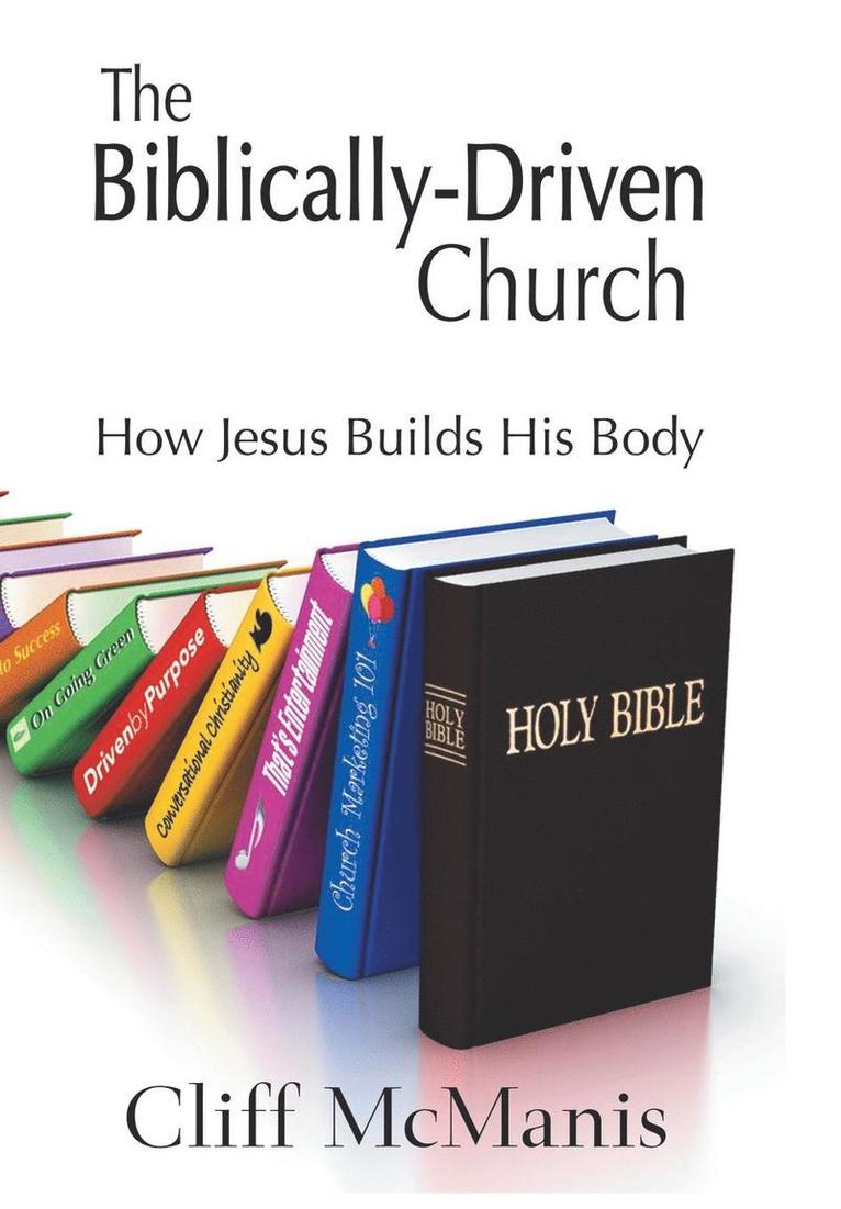 The Biblically-Driven Church 1