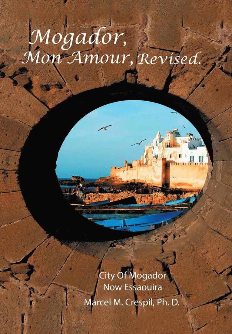 Mogador Mon Amour, Revised 1