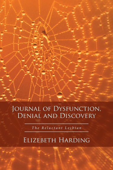 bokomslag Journal of Dysfunction, Denial and Discovery