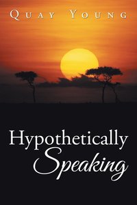 bokomslag Hypothetically Speaking