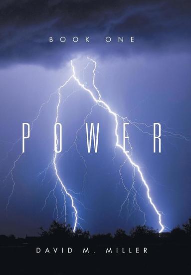 David M Miller - Power, Inbunden