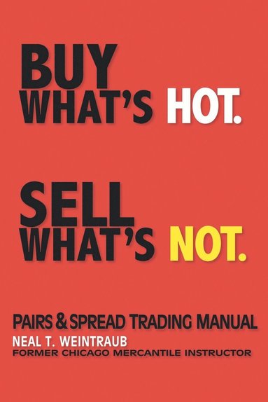 bokomslag Buy What's Hot, Sell What's Not