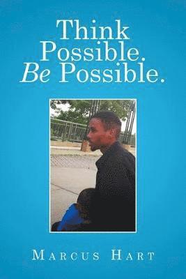 Marcus Hart - Think Possible. Be Possible., Häftad
