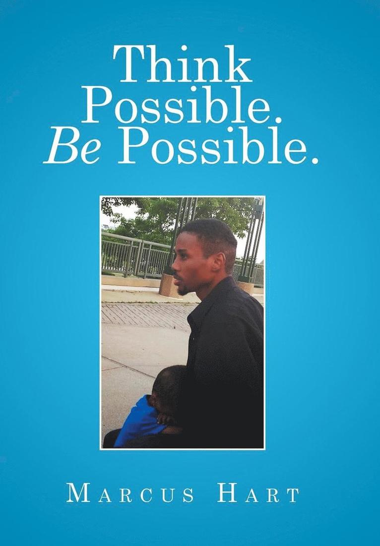 Marcus Hart - Think Possible. Be Possible., Inbunden