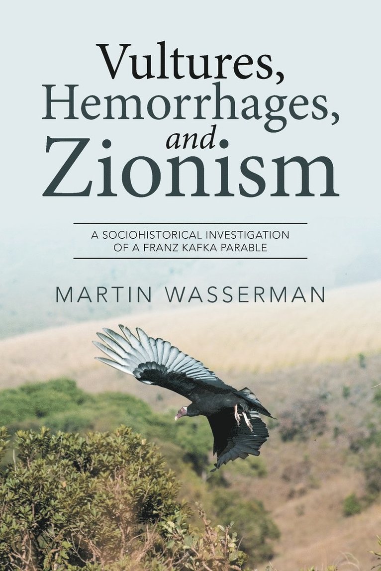 Vultures, Hemorrhages, and Zionism 1