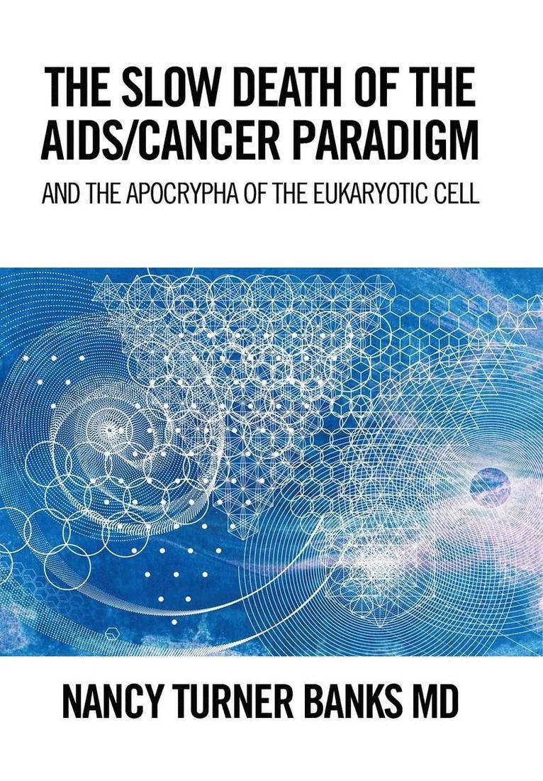 Slow Death of the Aids/Cancer Paradigm
