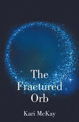 The Fractured Orb 1
