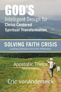 bokomslag God's Intelligent Design for Christ-Centered Spiritual Transformation