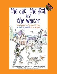 bokomslag The Cat, the Fish and the Waiter (Swahili Edition) (English, Swahili and French Edition) ( a children's book)