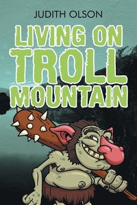 bokomslag Living on Troll Mountain