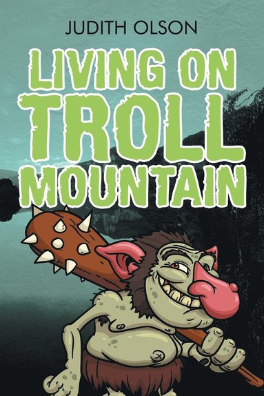 Judith Olson - Living on Troll Mountain, Häftad