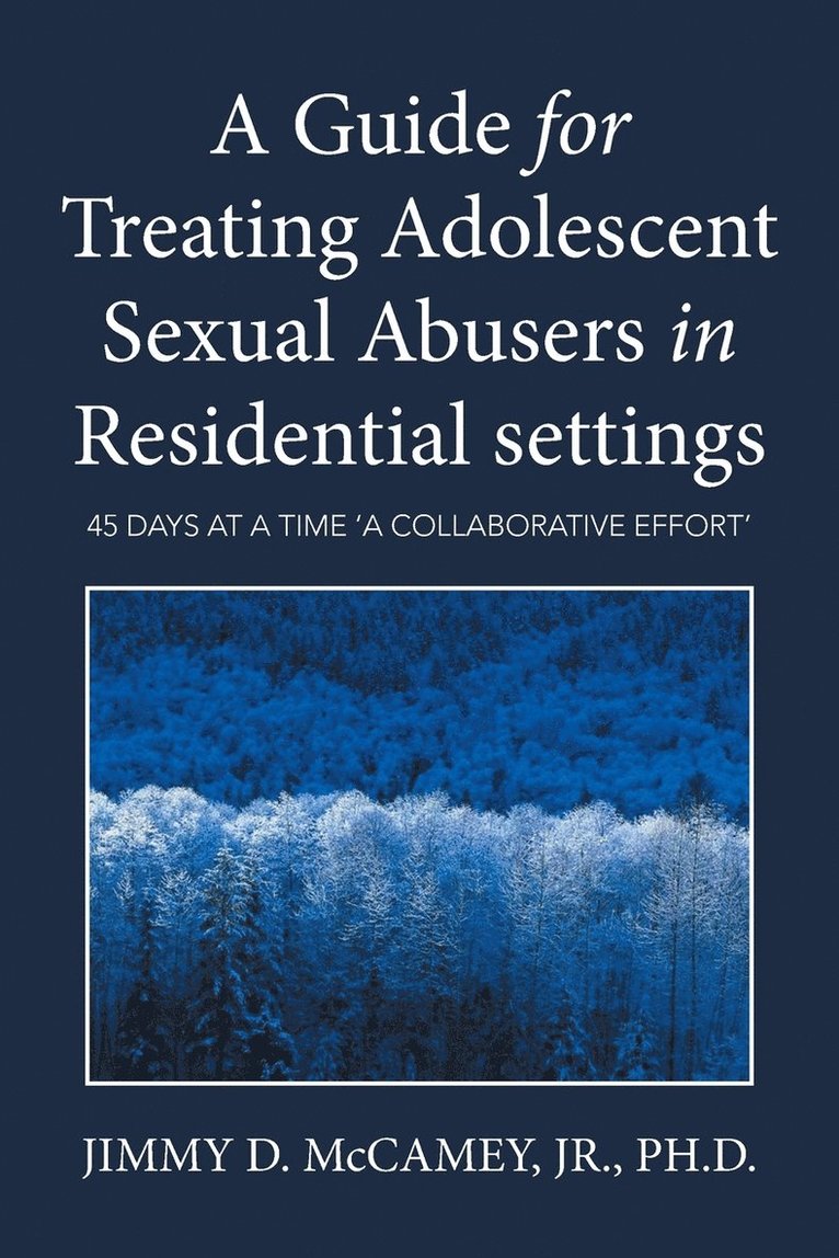 A Guide for Treating Adolescent Sexual Abusers in Residential settings 1