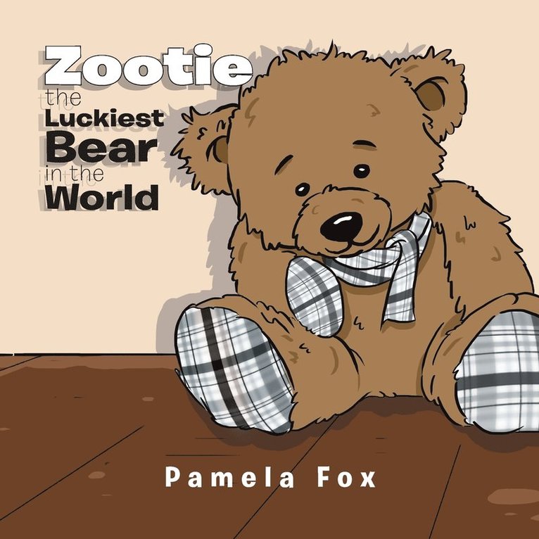 Zootie The Luckiest Bear in the World 1