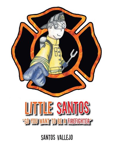 bokomslag Little Santos &quot;So you want to be a firefighter&quot;