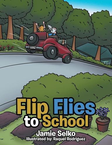 bokomslag Flip Flies to School