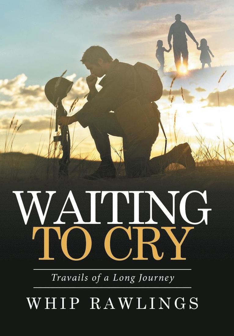 Whip Rawlings - Waiting to Cry, Inbunden