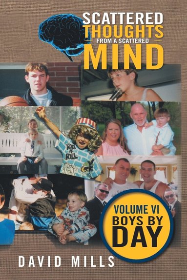 David Mills - Scattered Thoughts From A Scattered Mind, Häftad