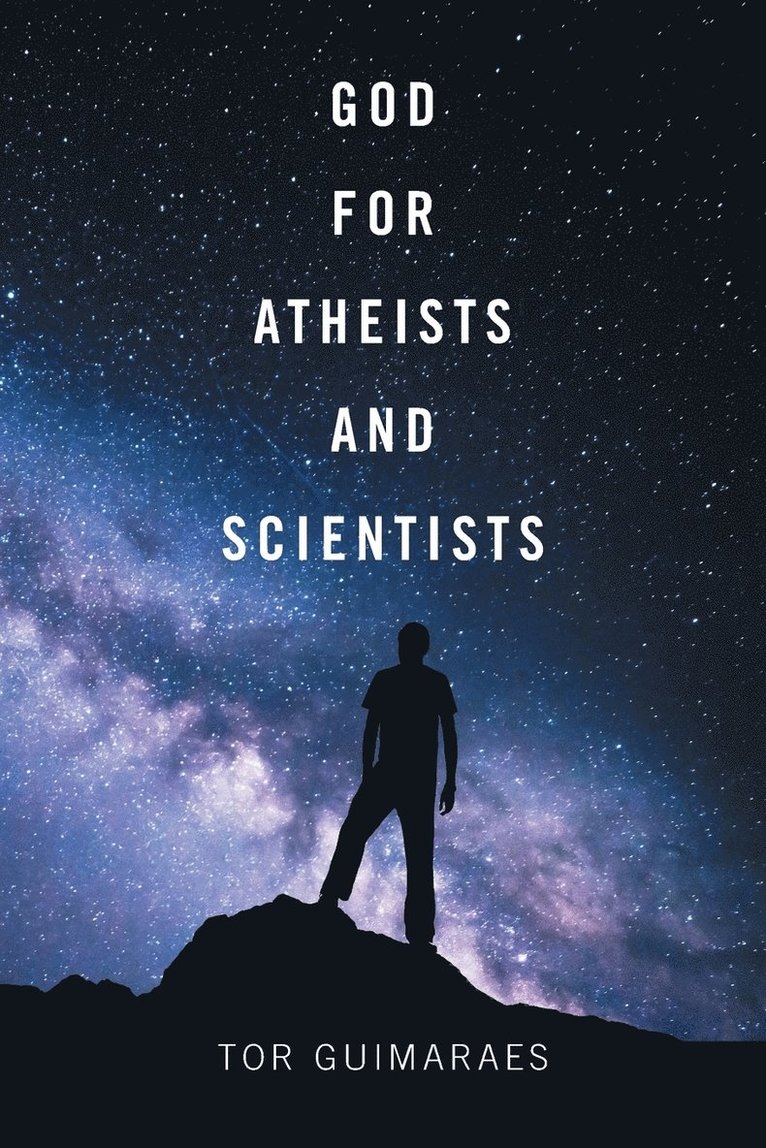 God for Atheists and Scientists 1