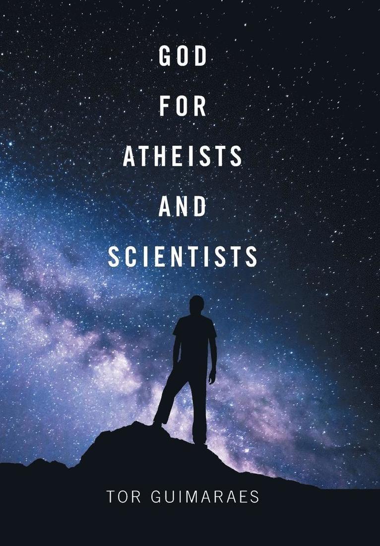 God for Atheists and Scientists 1