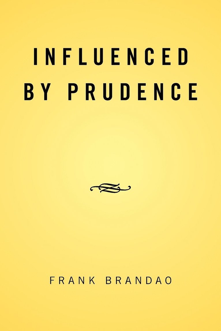 Influenced by Prudence 1