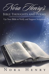 bokomslag Nora Henry's Bible Thoughts and Poems
