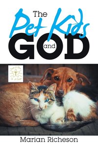 bokomslag The Pet Kids and God