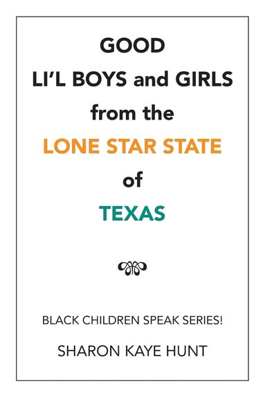 bokomslag Good Li'l Boys and Girls from the Lone Star State of Texas