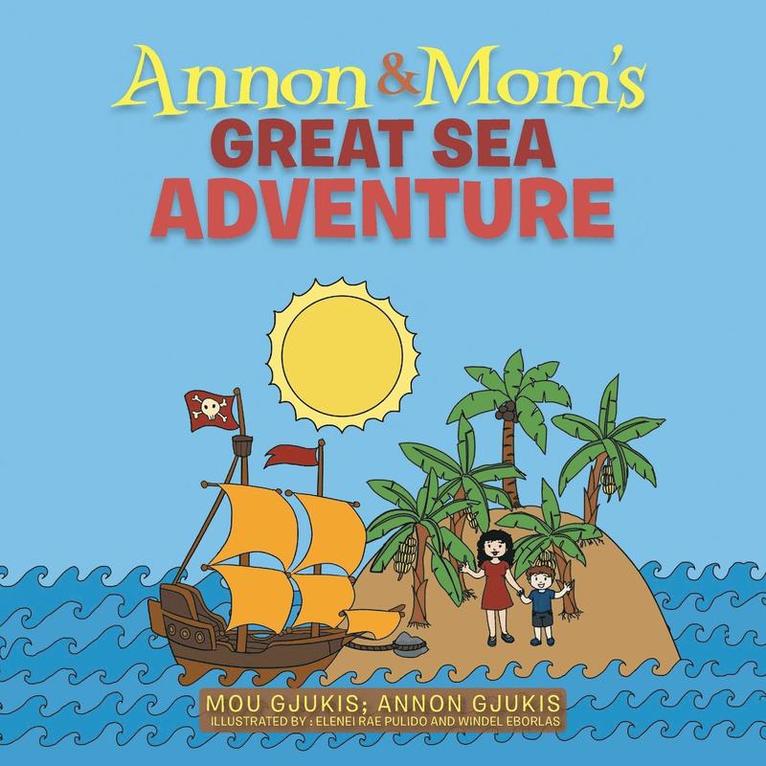 Annon and Mom's Great Sea Adventure 1