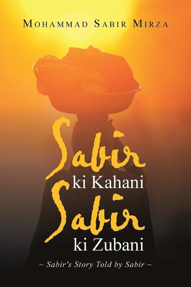 bokomslag Sabir ki Kahani Sabir ki Zubani