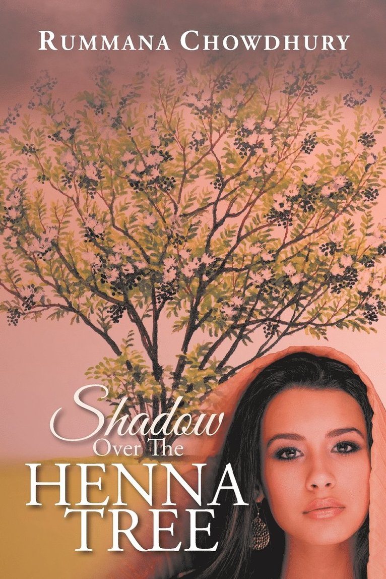 Rummana Chowdhury - Shadow Over The Henna Tree, Häftad