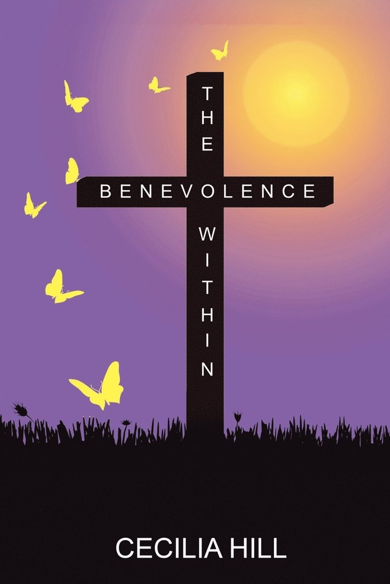 Cecilia Hill - Benevolence Within, Häftad