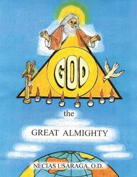 bokomslag God, the Great Almighty