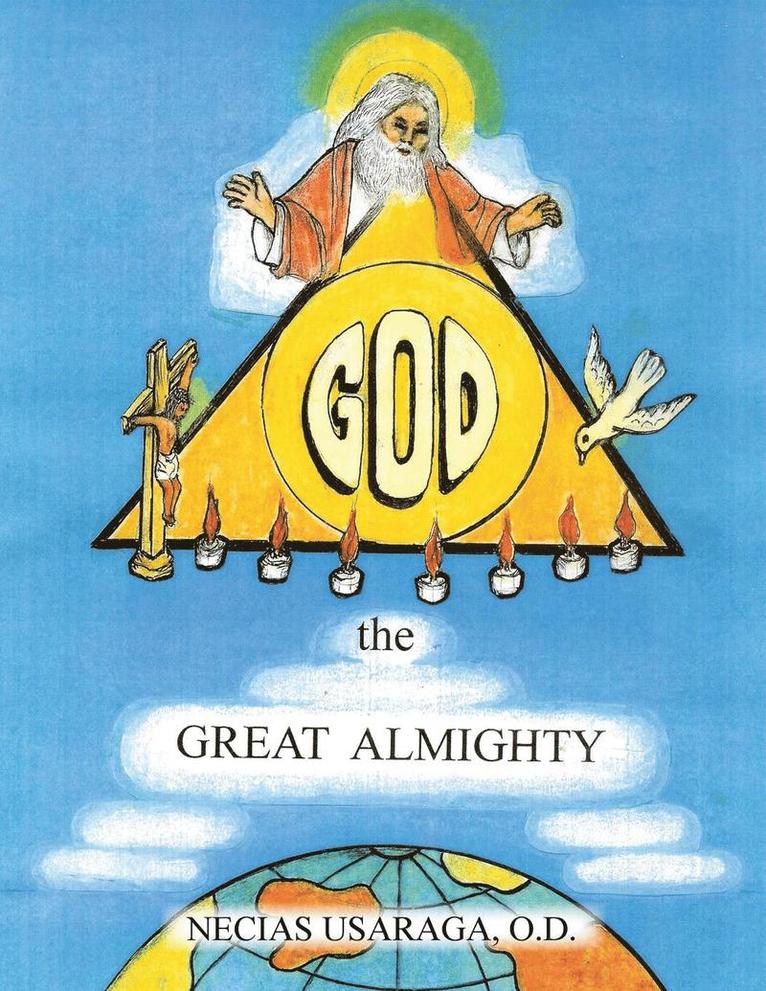 God, the Great Almighty 1