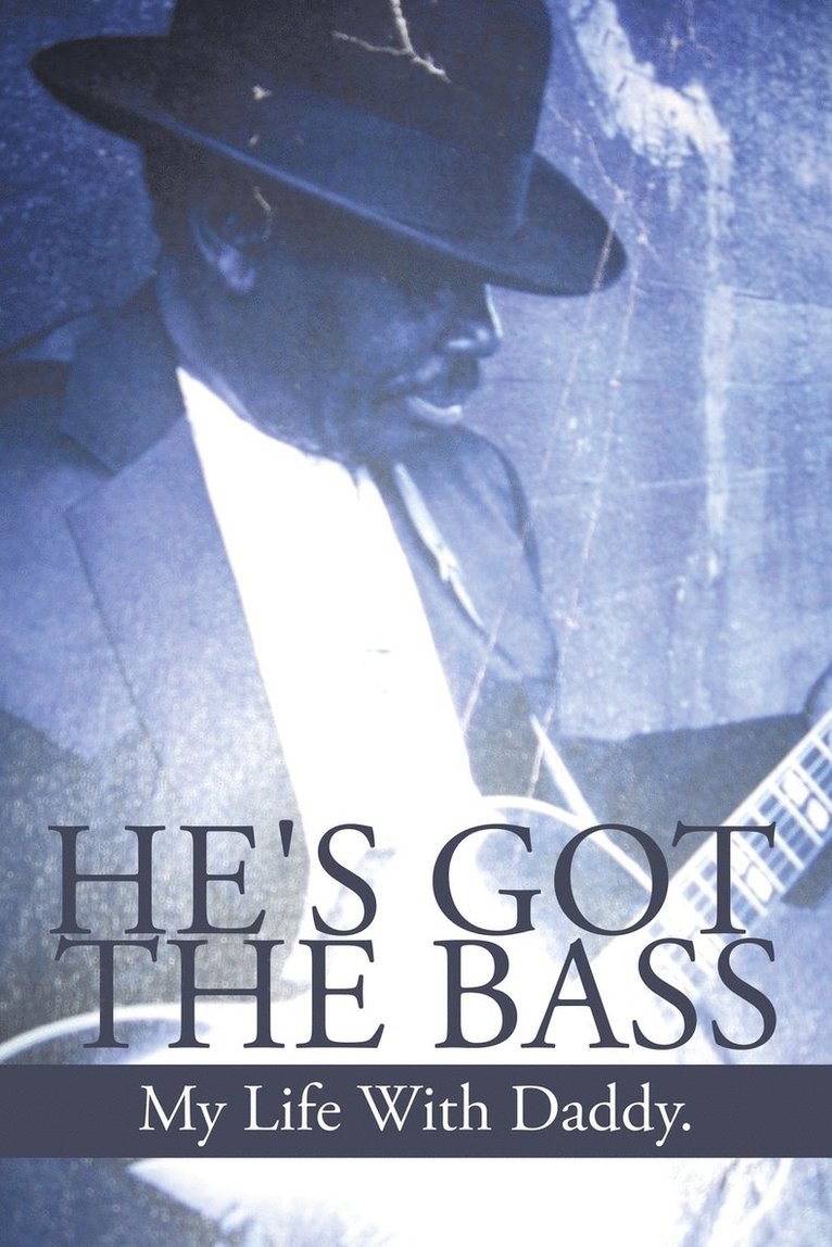 He's Got the Bass 1