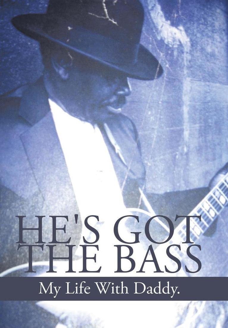 He's Got the Bass 1